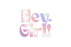 Hey Girl